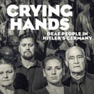 BWW Previews: Norwegian Play CRYING HANDS About The Deaf During Holocaust Will Tour US And Canada In March