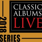 Classic Albums Live 2018 Summer Concert Series on Sale Friday at The King Center Photo