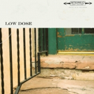 Low Dose Announce North American Tour To Celebrate Release Of Debut EP Photo