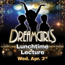 LTM's Popular Lunchtime Lecture Continues With DREAMGIRLS Video