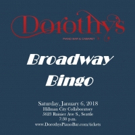 BROADWAY BINGO to Kick Off This January at Dorothy's