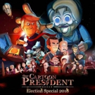OUR CARTOON PRESIDENT to Air an Election Special Video
