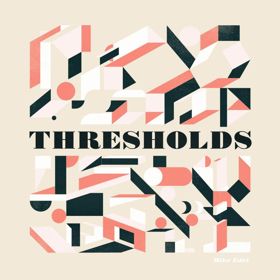 Mike Edel Announces New Studio Album 'Threshholds' Image