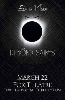 Dimond Saints Announced at Fox Theatre 