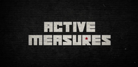 ACTIVE MEASURES, the Trump-Putin Documentary, Sets August Release Image