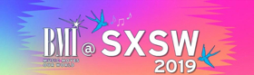 BMI Announces SXSW Music Conference and Festival Schedule 