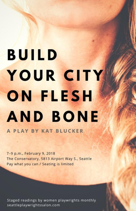 Seattle Playwrights Salon Presents BUILD YOUR CITY ON FLESH AND BONE  Image