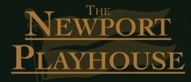 Newport Playhouse Announces 35th Anniversary Season  Image