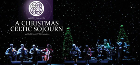 A CHRISTMAS CELTIC SOJOURN Returns This December Image