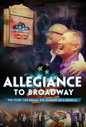 ALLEGIANCE TO BROADWAY Documentary To Premiere Nationwide In December Image