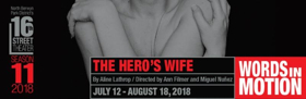 Aline Lathrop's THE HERO'S WIFE Premieres At 16th Street Image