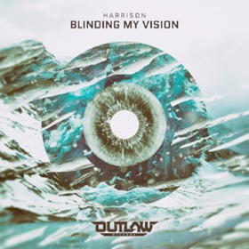 HARRISON Releases Inaugural Future Bass Solo Record BLINDING MY VISION  Image