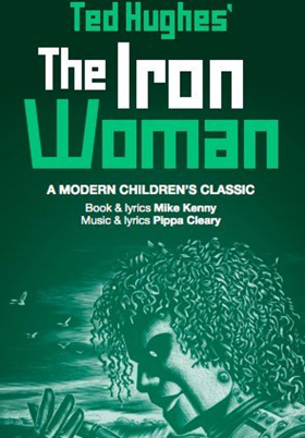 Ted Hughes' THE IRON WOMAN Comes to The Other Palace Image