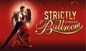 Save Up To 40% On Tickets To STRICTLY BALLROOM In The West End Image