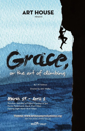 Art House Productions Stages GRACE, OR THE ART OF CLIMBING  Image