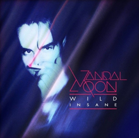 VANDAL MOON Preview BABY SOUNDS From Upcoming WILD INSANE LP Image
