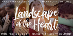 Boho Theatre Presents LANDSCAPE OF THE HEART, A Valentine's Day Cabaret 