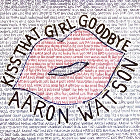 Aaron Watson Releases New Single 'Kiss That Girl Goodbye' and Announces 2019 Album  Image