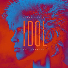 Billy Idol's VITAL IDOL: REVITALIZED Will be Released September 28th 