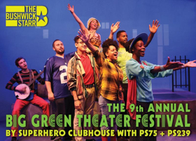 The Bushwick Starr Presents the 9th Annual BIG GREEN THEATER FESTIVAL Image