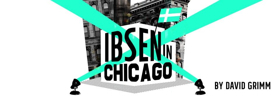 Complete Casting Announced For Seattle Rep's World Premiere Of IBSEN IN CHICAGO 