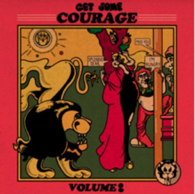 Courage Releases Highly Anticipated EP GET SOME COURAGE VOLUME 2 