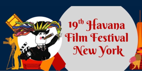 HAVANA FILM FESTIVAL NEW YORK Announces 2018 Return April 6 - 17 