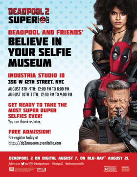 To Celebrate the DVD Release of DEADPOOL 2 Visit the Deadpool and Friends' Believe in Your Selfie Museum 