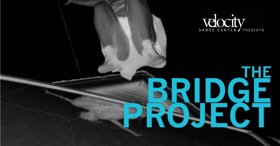Velocity Presents THE BRIDGE PROJECT: Summer 2018 Image