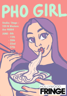 PHO GIRL to Premiere at Hollywood Fringe  Image