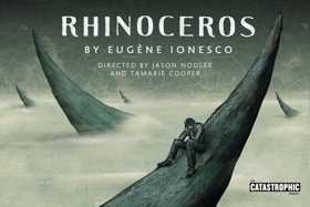The Catastrophic Theatre Presents RHINOCEROS Next Month Image