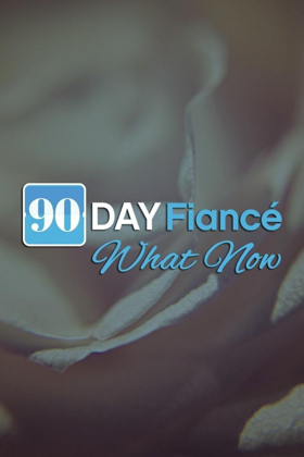 90 DAY FIANCE: WHAT NOW? Returns for Third Season Image