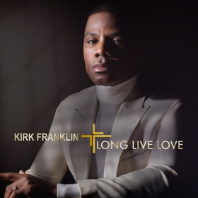 Kirk Franklin to Release New Album LONG LIVE LOVE Image