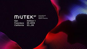 MUTEK Announces First Wave Details for 2018 San Francisco Festival 