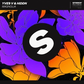 Yves V & HIDDN Come Together For New Single MAGNOLIA 