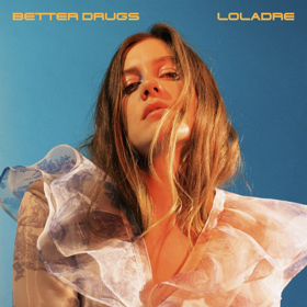 VIDEO: Laura Dreyfuss Releases Single 'Better Drugs' From Debut EP Image