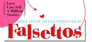 FALSETTOS Playing at Community Center Theater in Sacramento 3/12 - 3/17 