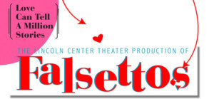 FALSETTOS Playing at Community Center Theater in Sacramento 3/12 - 3/17 Image