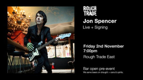 Jon Spencer Announces Special London Rough Trade East Live Set And Record Signing 11/2 Image