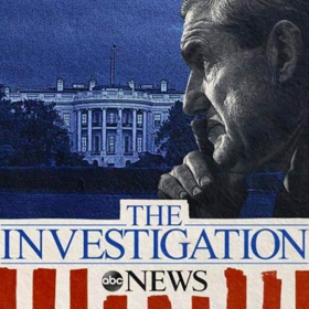 ABC News Announces THE INVESTIGATION, a Podcast on Robert Mueller's Investigation  Image