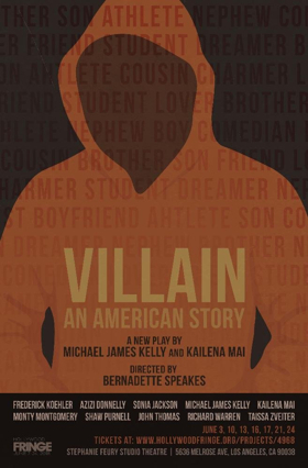 VILLAIN, An American Story Comes to the Hollywood Fringe Festival 