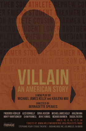 VILLAIN, An American Story Comes to the Hollywood Fringe Festival  Image