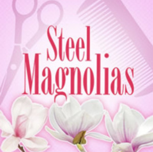 Review Roundup: STEEL MAGNOLIAS at Playhouse On Park Image