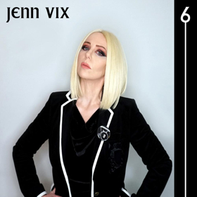 Jenn Vix to Release New EP '6' Image