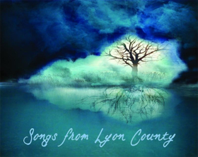 Highly Praised SONGS FROM LYON COUNTY Out Today!  Image