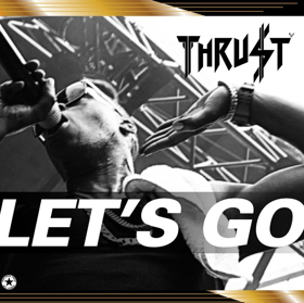 Multi Platinum Artist Thrust is Back with New Single 'Let's Go' Image