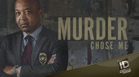 MURDER CHOSE ME To Return to Investigation Discovery for Second Season April 4 