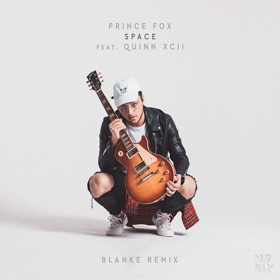 Blanke Remixes Prince Fox's SPACE Featuring Quinn XCII 