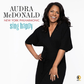Audra McDonald's SING HAPPY With the New York Philharmonic Celebrates Digital Release Today, May 11 