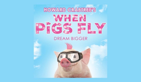 One Night Only Concert of WHEN PIGS FLY to Benefit the Actors Fund Image